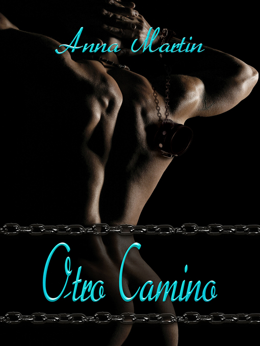 Title details for Otro camino by Anna Martin - Available